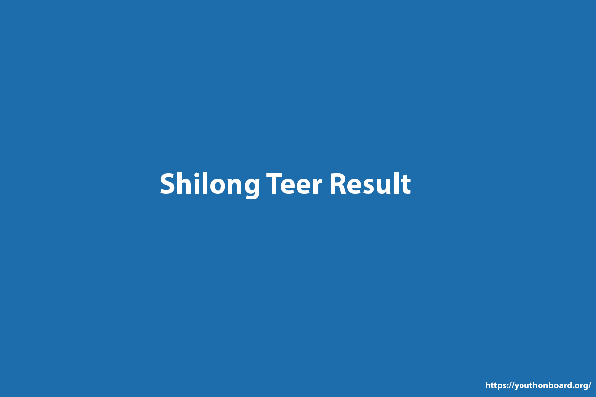 Shilong Teer Result today